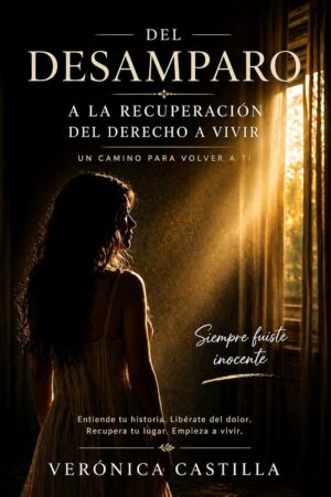 Del desamparo: A la recuperación del derecho a vivir